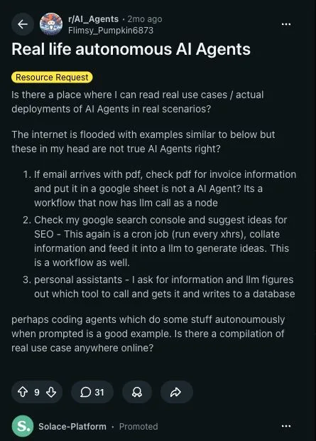 Reddit discussion asking whether real-life autonomous AI agent examples are agents or workflows with LLM calls